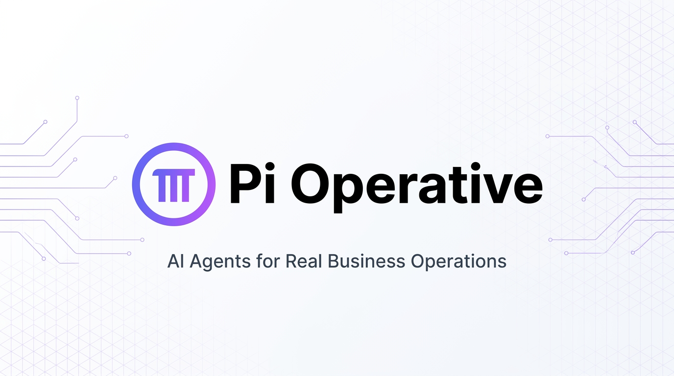 Pi Operative — AI Agents for Real Business Operations
